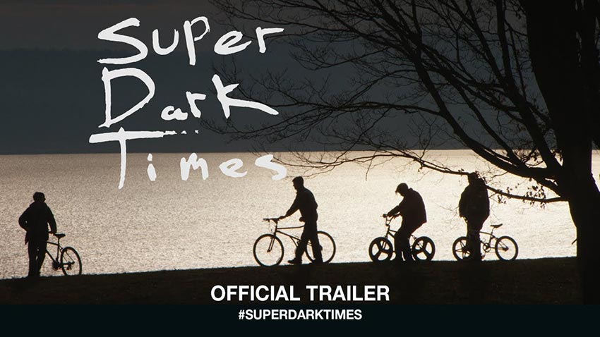 Super Dark Times